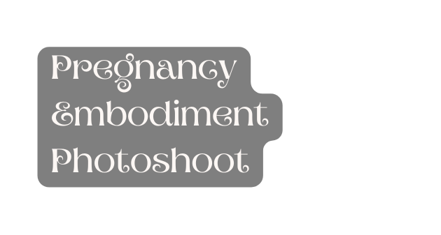 Pregnancy Embodiment Photoshoot